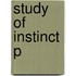Study Of Instinct P