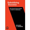 Subsidizing Success by Richard E. Feinberg