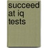 Succeed At Iq Tests