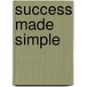 Success Made Simple by Erik Wesner