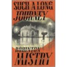 Such A Long Journey door Rohinton Mistry