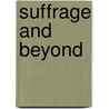 Suffrage and Beyond door Caroline Daley