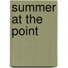 Summer At The Point door Kelly Traylor