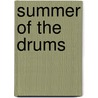 Summer of the Drums door T.V. Olsen