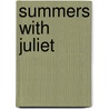 Summers With Juliet by Bill Roorbach