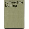Summertime Learning by Teacher Created Resources