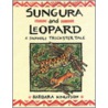 Sungura and Leopard door Barbara Knutson