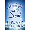 Sunlight In My Soul door Edward Wolverton