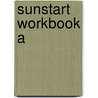 Sunstart Workbook A door William Murray