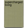 Supercharged Living door Jane O. Pierotti