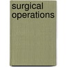 Surgical Operations door Friedrich Pels-Leusden