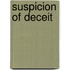 Suspicion Of Deceit