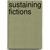 Sustaining Fictions door Lesleigh Cushing Stahlberg
