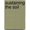Sustaining The Soil door Onbekend