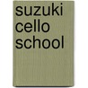 Suzuki Cello School door Onbekend