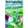 Sweet Land of Story door Pleasant DeSpain