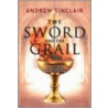 Sword and the Grail door Andrew Sinclair