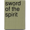 Sword of the Spirit door Zephine Humphrey