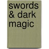 Swords & Dark Magic by Jonathan Strahan