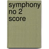Symphony No 2 Score door Onbekend