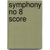 Symphony No 8 Score door Onbekend