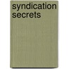 Syndication Secrets by Jodie Lynn