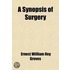 Synopsis of Surgery