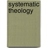 Systematic Theology door Augustus Strong