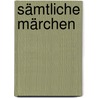 Sämtliche Märchen door Armando