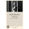 Tagebuch der Trauer door Roland Barthes
