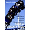 Take A Quality Ride door Susan M. Hinkle