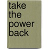 Take The Power Back by Robert Brandon Cox