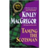 Taming The Scotsman door Kinley MacGregor