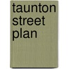 Taunton Street Plan by Geographers' A-Z. Map Company