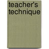 Teacher's Technique door Charles Elmer Holley