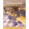Teaching in America door George S. Morrison