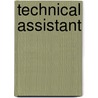 Technical Assistant door Onbekend