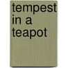 Tempest In A Teapot door Robert Reginald
