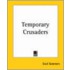 Temporary Crusaders