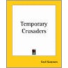 Temporary Crusaders by Cecil Sommers