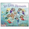 Ten Little Mermaids door Beckie Williams