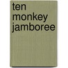 Ten Monkey Jamboree door Dianne Ochiltree