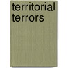 Territorial Terrors door Onbekend