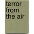Terror From The Air