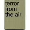 Terror From The Air door Peter Sloterdijk