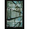 Terrorist Financing door Mary B. Erlande