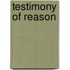 Testimony of Reason door Samuel Louis Phillips