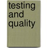 Testing and Quality door John Newman