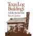 Texas Log Buildings