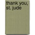 Thank You, St. Jude